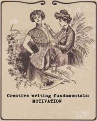 Fundamentals of creative writing: character motivation. Part of free crash course from Ruth Wade. 