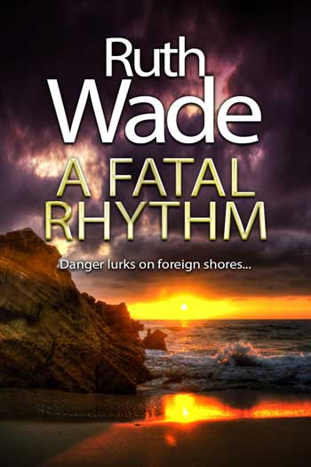 A Fatal Rhythm by Ruth Wade. First novel in Rhythms in Crime Dance Quartet. 